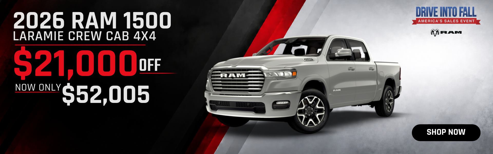 2026 Ram 1500 Laramie Crew Cab 4x4: $21,000 off, now only $52,005. Drive Into Fall event. Shop now.