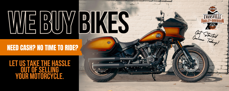 Evansville Harley-Davidson wants to buy your bike