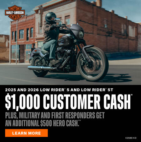2025 and 2026 Low Rider® S and Low Rider® ST $1,000 Customer Cash