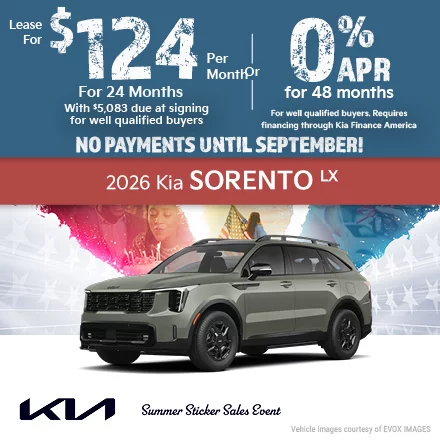 2026 Kia Sorento LX Lease for $124 per month with $5,083 due at signing for well qualified buyers  Or 0.0% APR for 48 months For well qualified buyers. Requires financing through Kia Finance America.