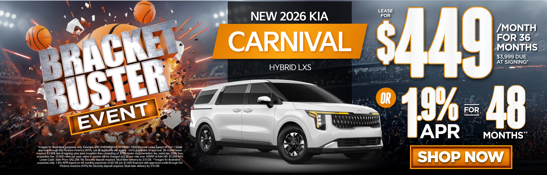 2026 Kia Carnival Hybrid LXS	"Lease for $449/mo for 36 months $3,999 due at signing* OR 1.9% APR for 48 months**"