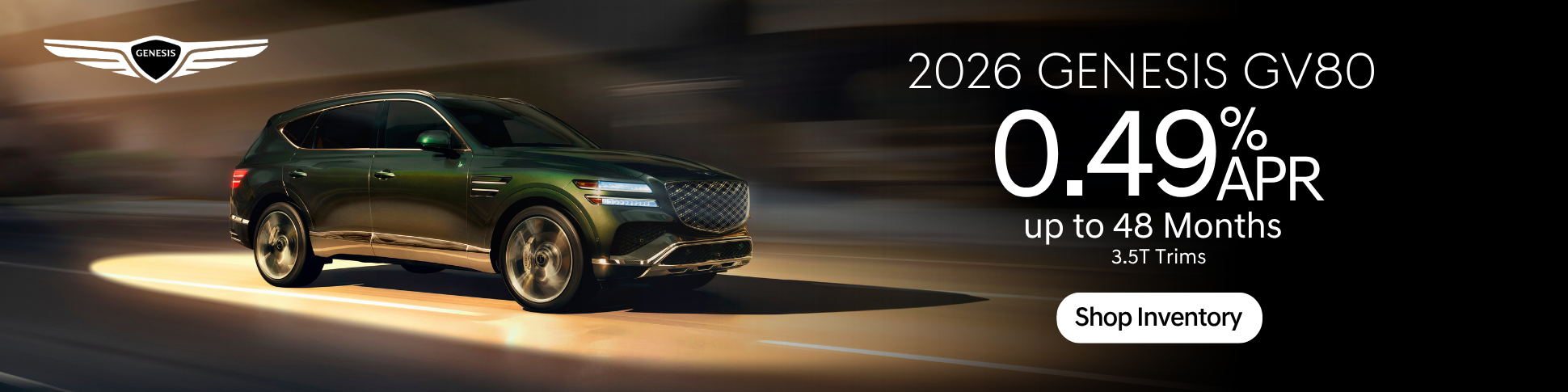 2026 Genesis GV80 driving on a road with promotional text offering 0.49% APR financing for up to 48 months on 3.5T trims and a Shop Inventory call to action.
