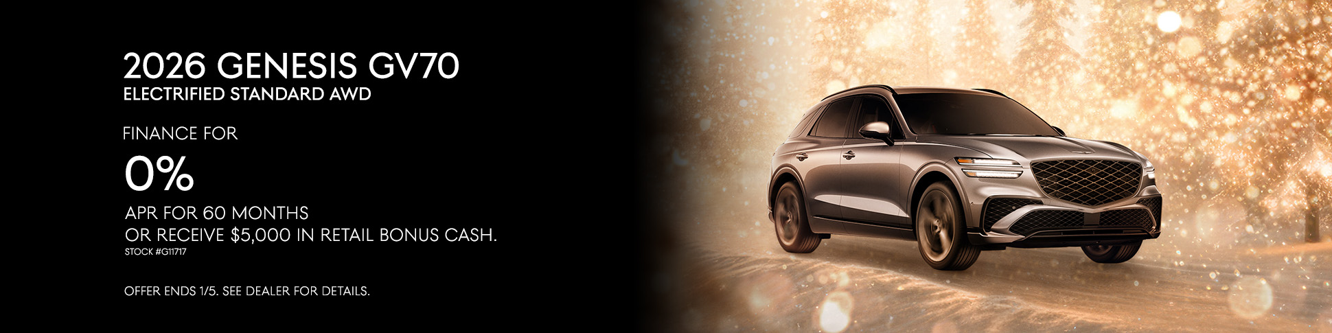 Finance the 2026 GV70 for 0% APR for 60 months.