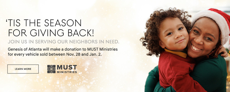 Holiday banner featuring a mother and child smiling in festive clothing. Text on the left reads “’Tis the season for giving back. Join us in serving our neighbors in need. Genesis of Atlanta will make a donation to MUST Ministries for every vehicle sold between Nov. 28 and Jan. 2.” The MUST Ministries logo appears below the text.