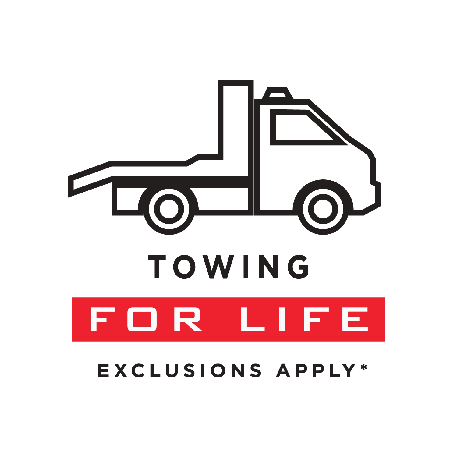 Flatbed tow truck icon above TOWING and red FOR LIFE banner with Exclusions Apply disclaimer, Priorities for Life benefit badge.