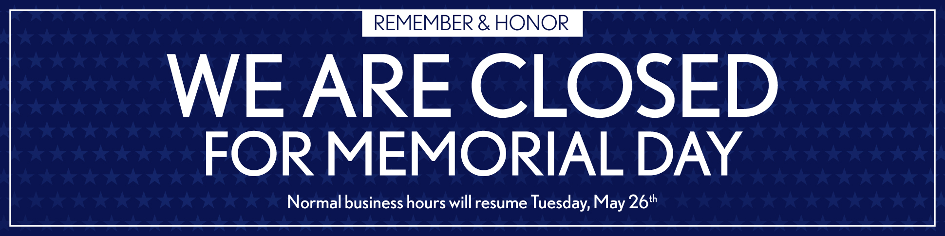 closed memorial day