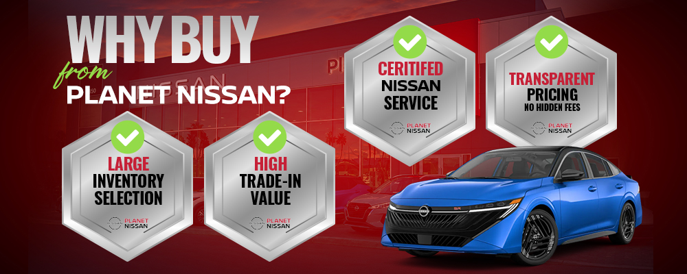 Lare Inventory Selection, High Trade in values, certfiied Nissan service, and transparent pricing with no hidden fees at Planet Nissan!