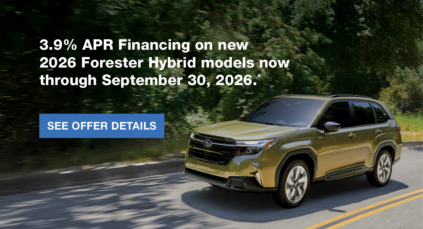 Subaru Forester Hybrid 3.9% APR financing through 9/30/26