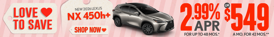2026 Lexus NX 450h+	2.99% APR for up to 48 mo* OR $549/mo for 42 mo**