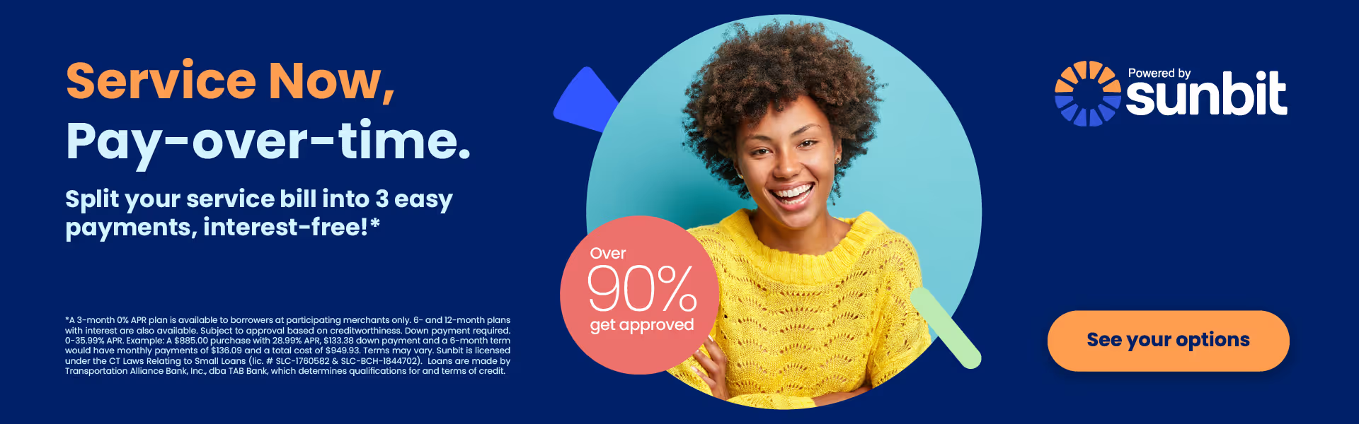 Service now, pay over time with Sunbit: split your service bill into 3 interest-free payments. See your options.