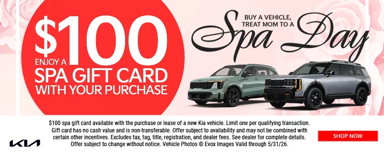 Buy A Vehicle, Treat Mom to a Spa Day. Enjoy a $100 Spa Gift Card With Your Purchase.