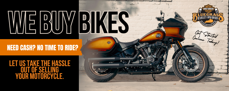 Bluegrass Harley-Davidson wants to Buy Your Bike
