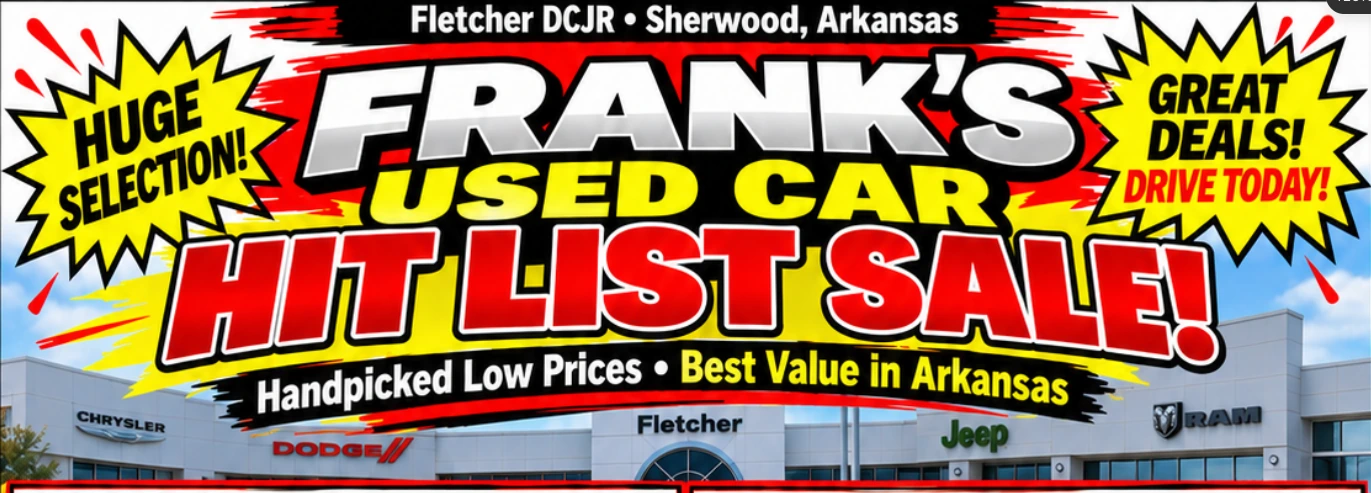 Frank's Used Car Hit List Sale, Fletcher DCJR, Sherwood, Arkansas