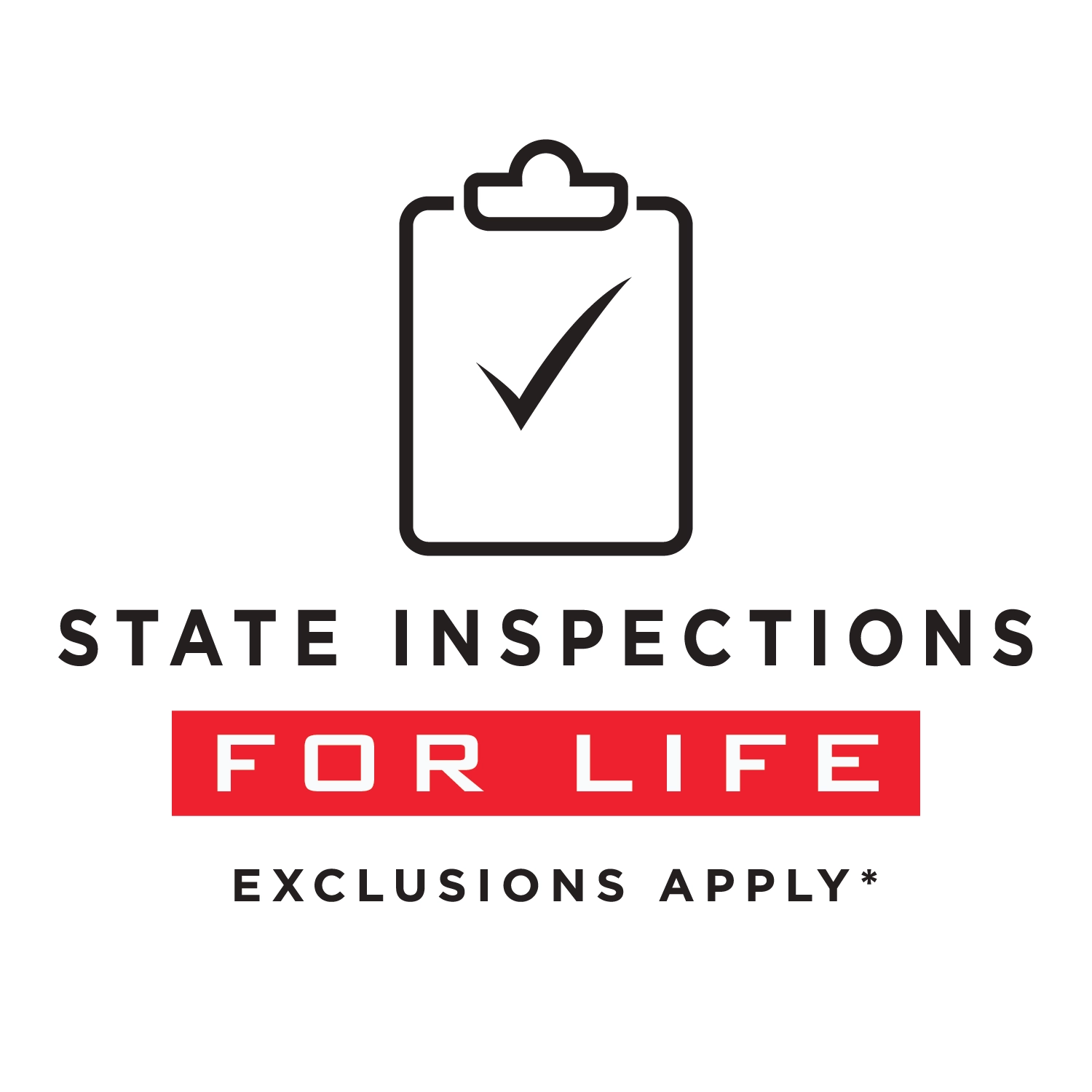 Clipboard with checkmark icon above STATE INSPECTIONS and red FOR LIFE banner with Exclusions Apply disclaimer, Priorities for Life benefit badge.
