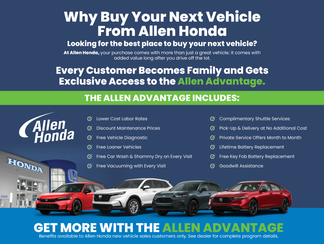 Allen Advantage benefits: 6 years or 80,000 miles of maintenance and protection, 24-hour roadside assistance, rental car reimbursement, trip-interruption benefit, oil changes and concierge services