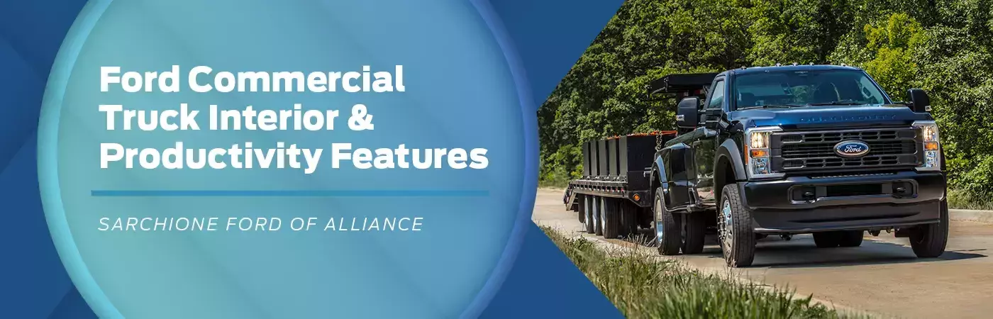 Ford Commercial Truck Interior & Productivity Features