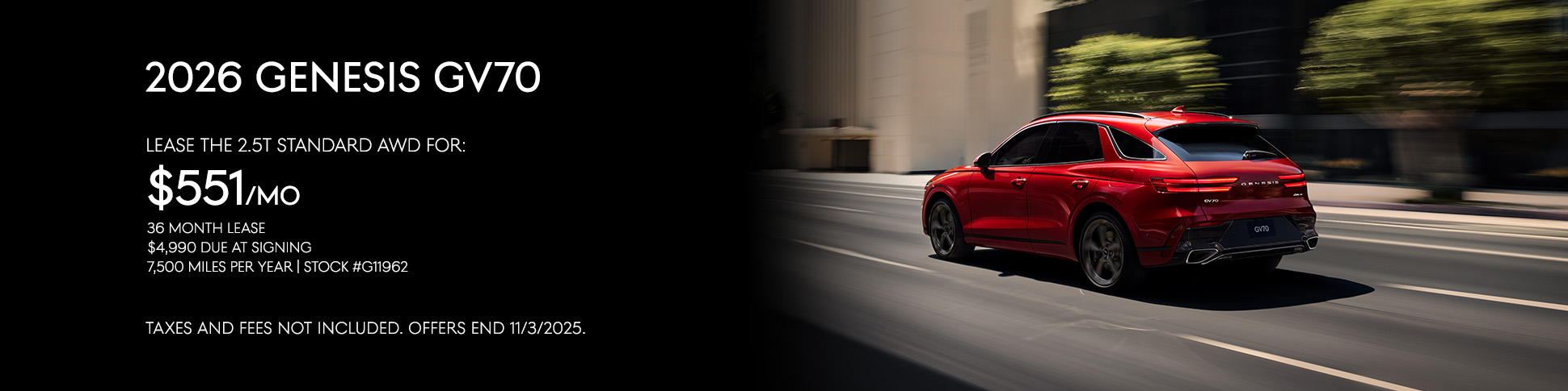Lease the 2026 GV70 2.5T Standard AWD for $551/mo. for 36 months.