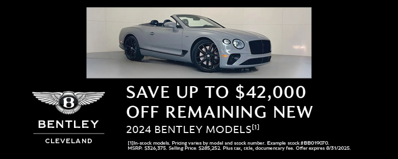 Save Up To $42,000 Off Remaining New 2024 Bentley Models