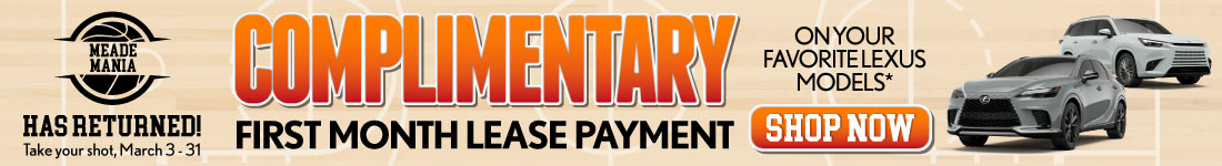 Complimentary First Month Lease Payment 	On Your Favorite Lexus Models*