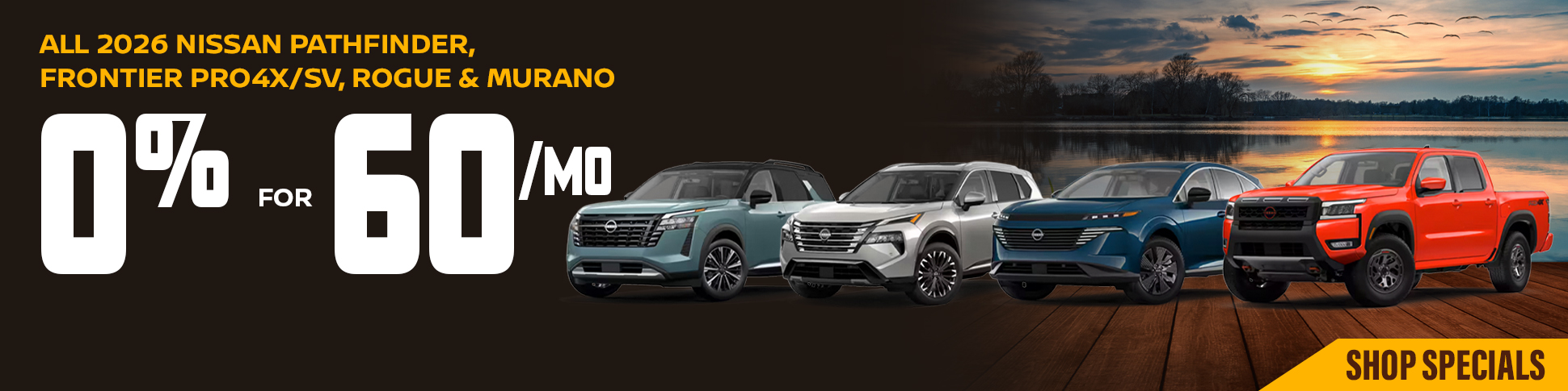  2026 NISSAN PATHFINDER, FRONTIER PRO4X/SV, ROGUE AND MURANO