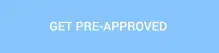 Get Pre Approved
