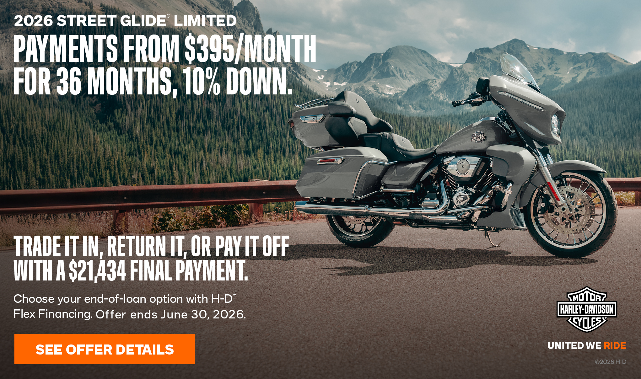 Ride out from $395/mo. for 36 mos. & 10% down. Final payment of $21,434 due at the end of your loan with H-D Flex Financing.