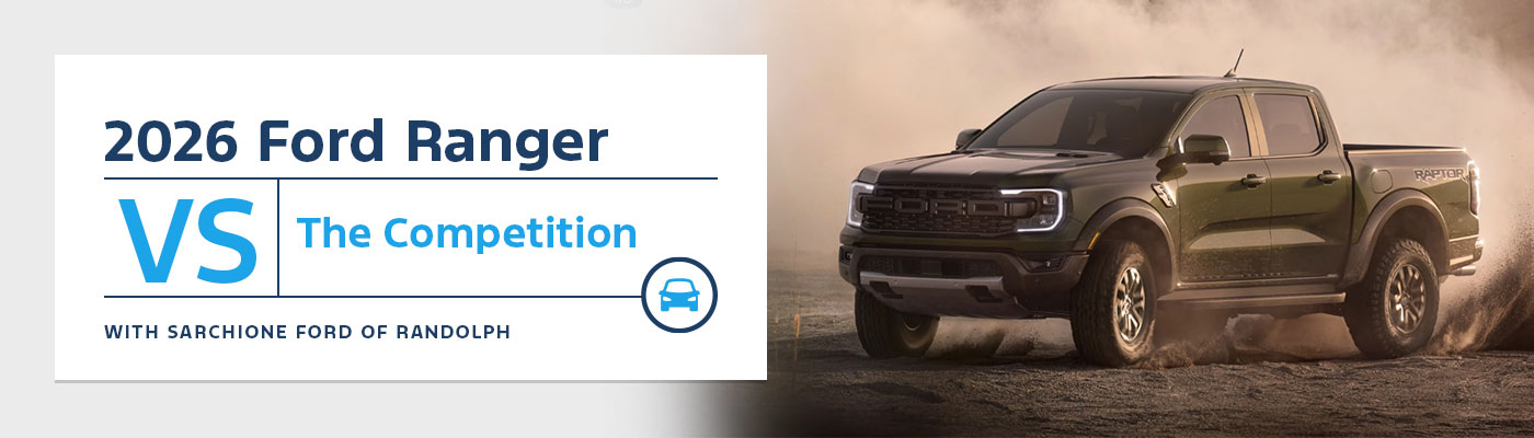 Ford Ranger vs Competition | Sarchione Ford of Randolph