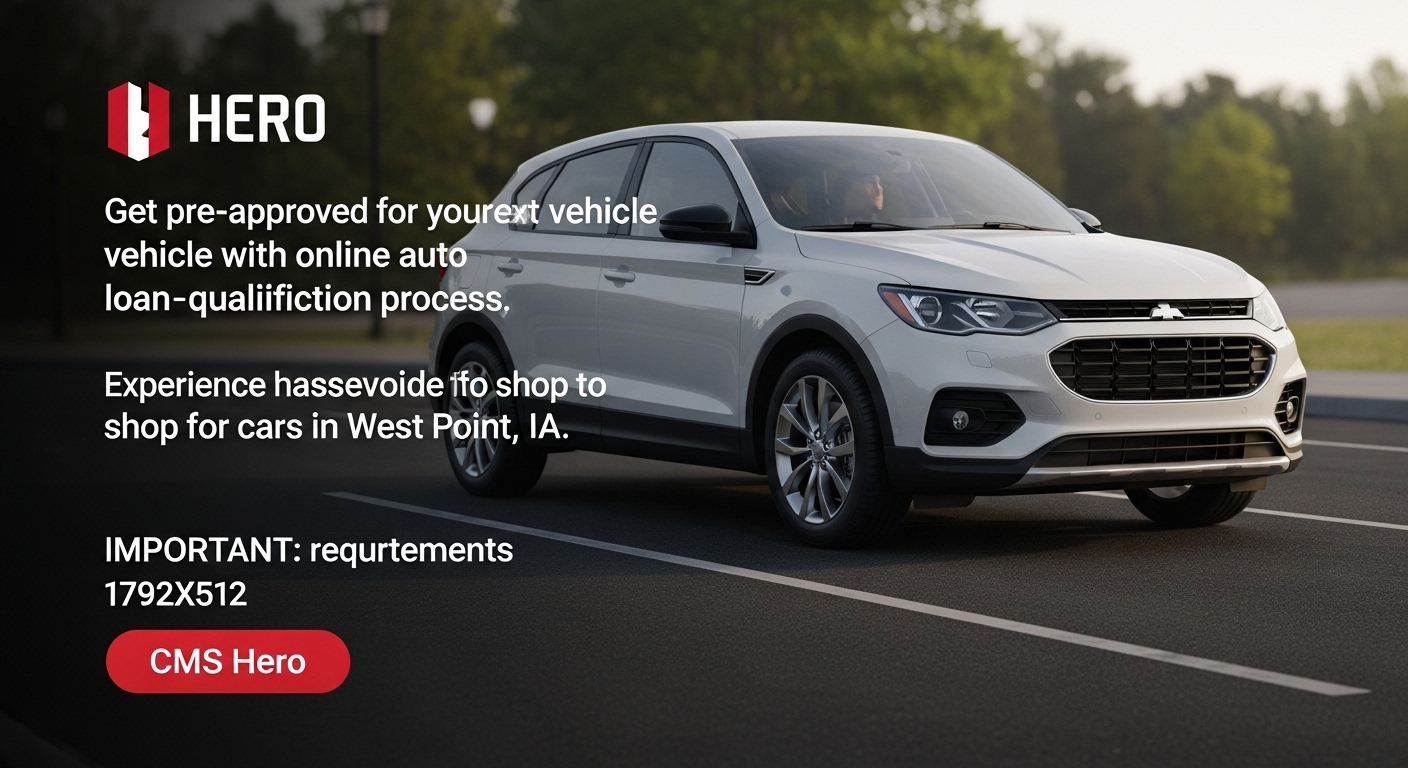 Get pre-approved for your next vehicle with our online auto loan pre-qualification process. Experience a hassle-free way to shop for cars in West Point, IA.