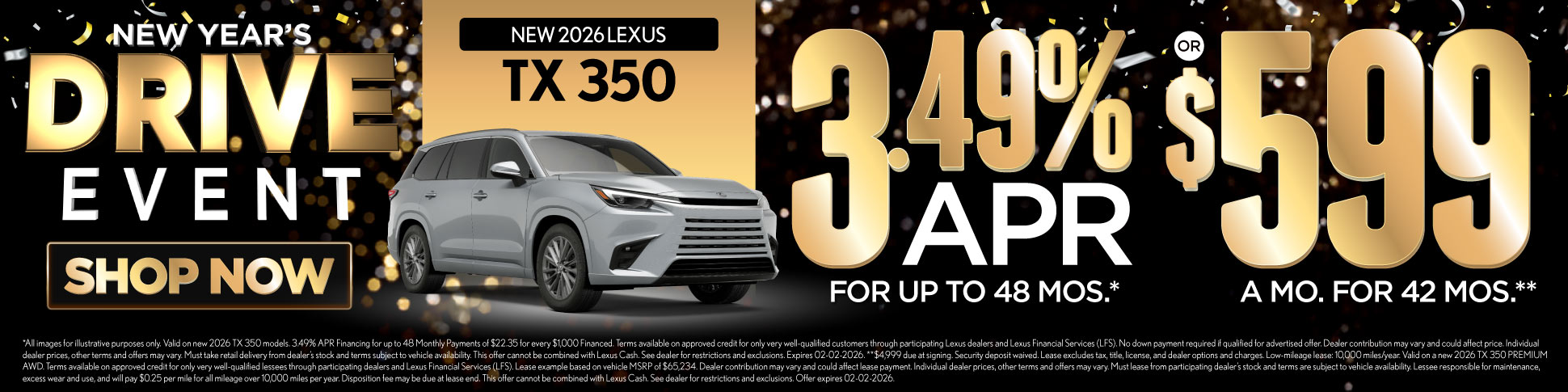 2026 Lexus TX 350	3.49% APR for up to 48 mo* OR $599/mo for 42 mo**