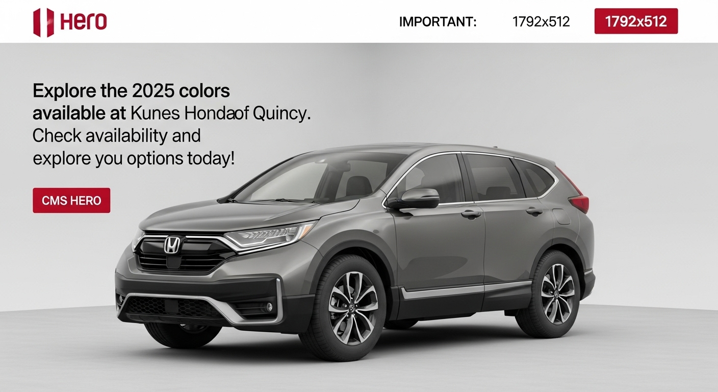 Explore the 2025 Honda CR-V colors available at Kunes Honda of Quincy. Check availability and explore your options today!
