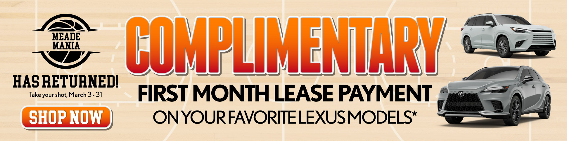 Complimentary First Month Lease Payment 	On Your Favorite Lexus Models*