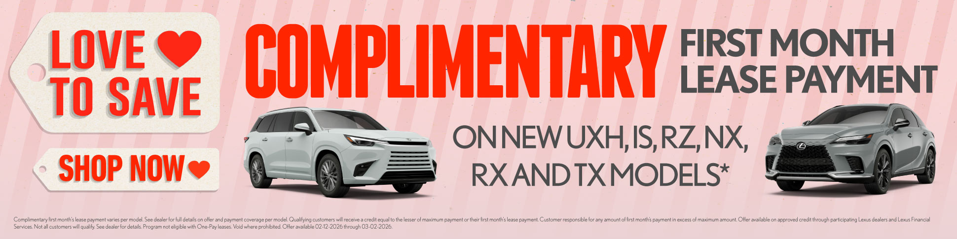 Complimentary First Month Lease Payment On New UXh, IS, RZ, NX, RX and TX models*