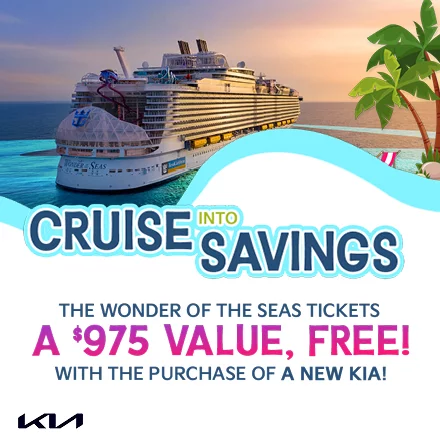 Cruise Into Savings! The Wonder of the Seas Tickets A $975 Value, Free! With the purchase of a new Kia!