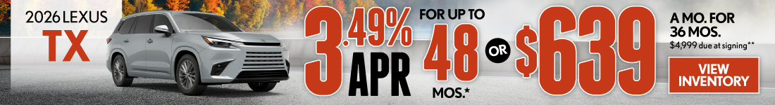 3.49% APR for up to 48 mo* OR $639/mo for 36 mo - $4,999 due at signing **