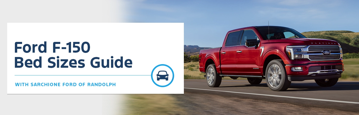 Ford F-150 Truck Bed Sizes & Cab Styles - Sarchione Ford of Randolph