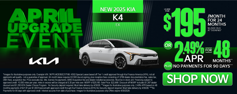 NEW 2025 Kia K4 EX	"LEASE FOR $195/MO with $3,500 due at signing* OR 2.49% APR for 48 months** PLUS, NO PAYMENTS FOR 90 DAYS***"
