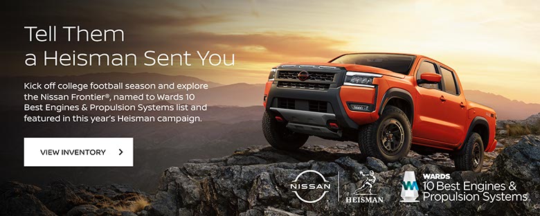Kick off college football season and explore the Nissan Frontier®, named to Wards 10 Best Engines & Propulsion Systems list and featured in this year’s Heisman campaign.