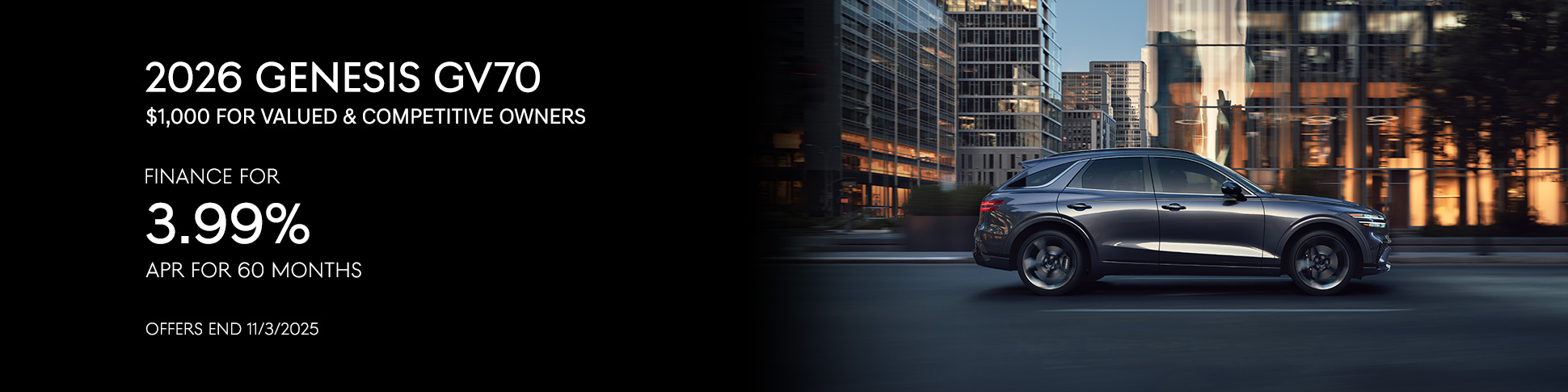 Finance the 2026 GV70 for 3.99% APR for 60 months.