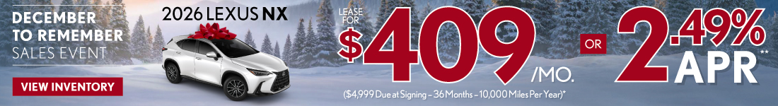 2026 Lexus NX - Lease for $409/mo* or 2.49% APR**