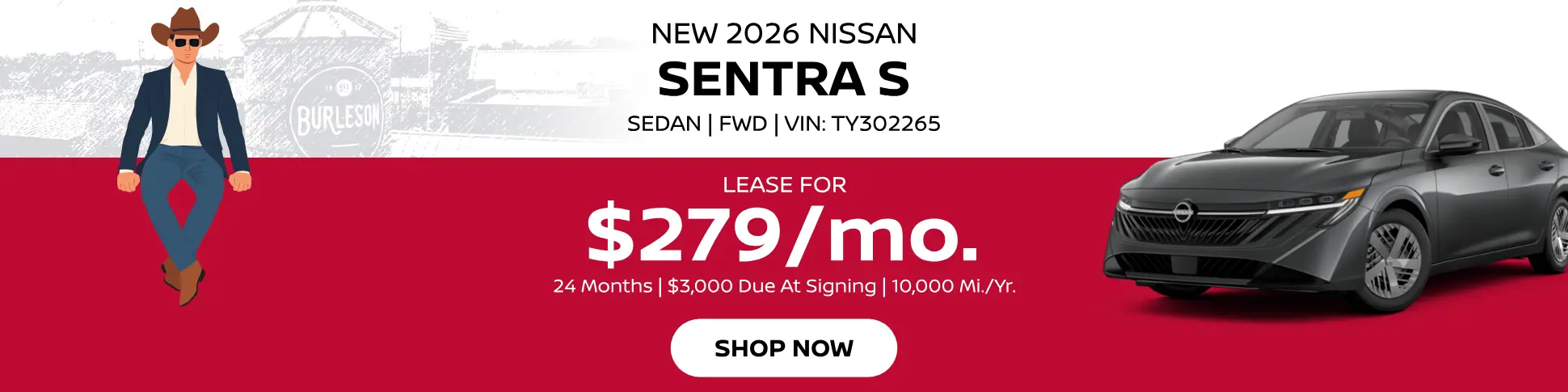 Lease a 2026 Nissan Sentra for $279/month, 24 months, $3,000 due at signing, 10,000 miles per year.
