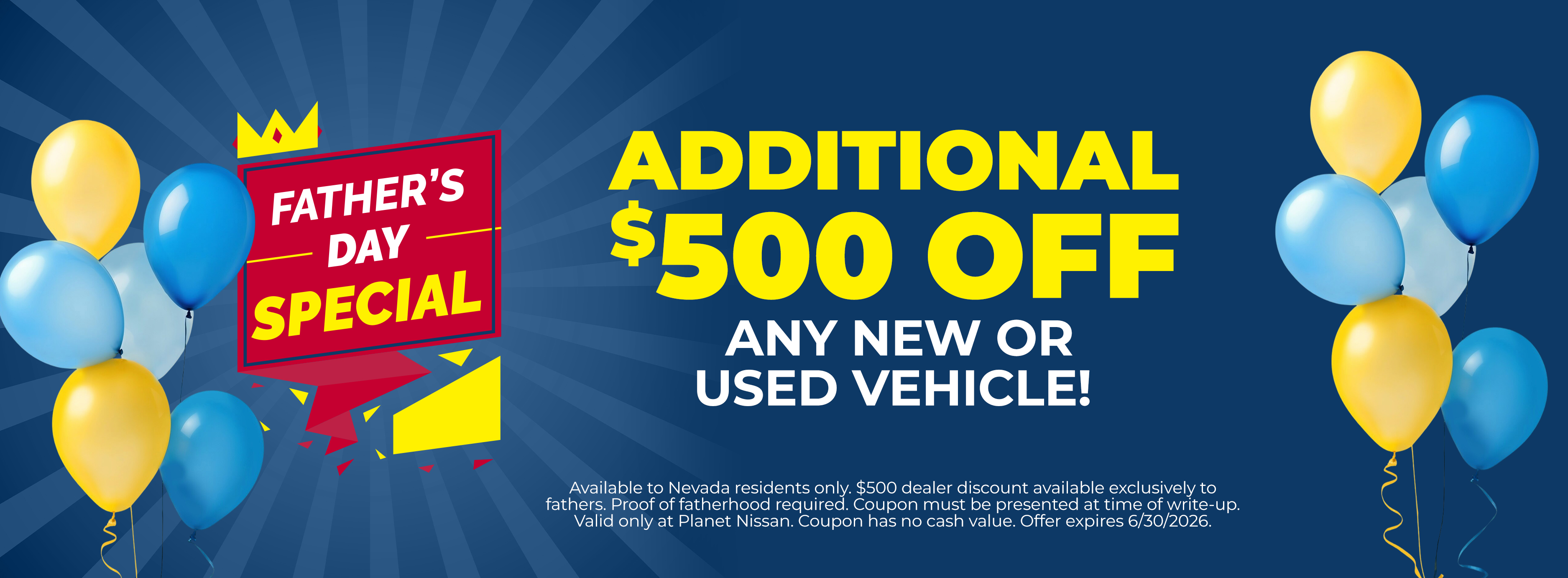 Father's Day Special: Additional $500 OFF Any New or Used Vehicle