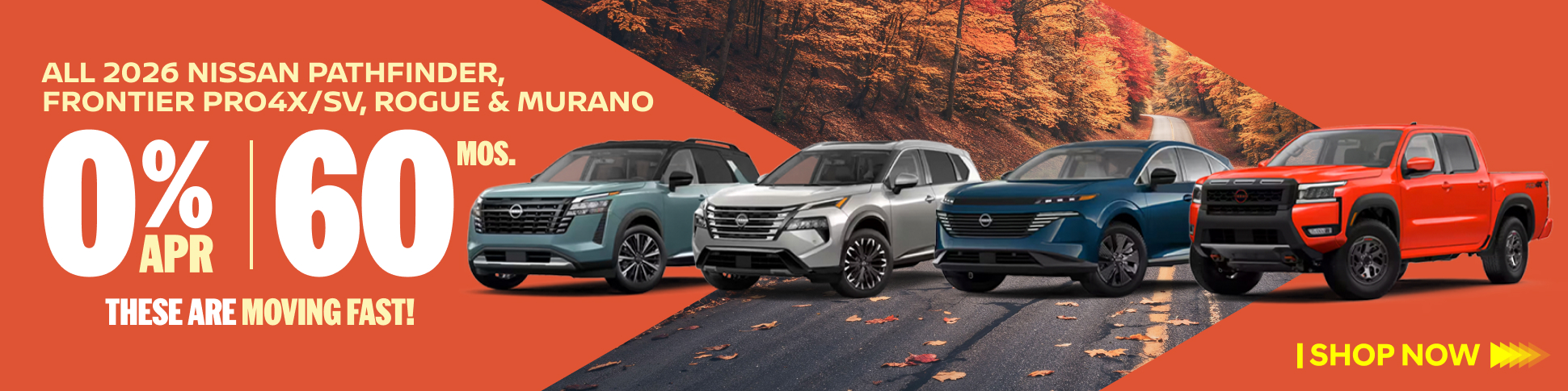 2026 NISSAN PATHFINDER, FRONTIER PRO4X/SV, ROGUE AND MURANO