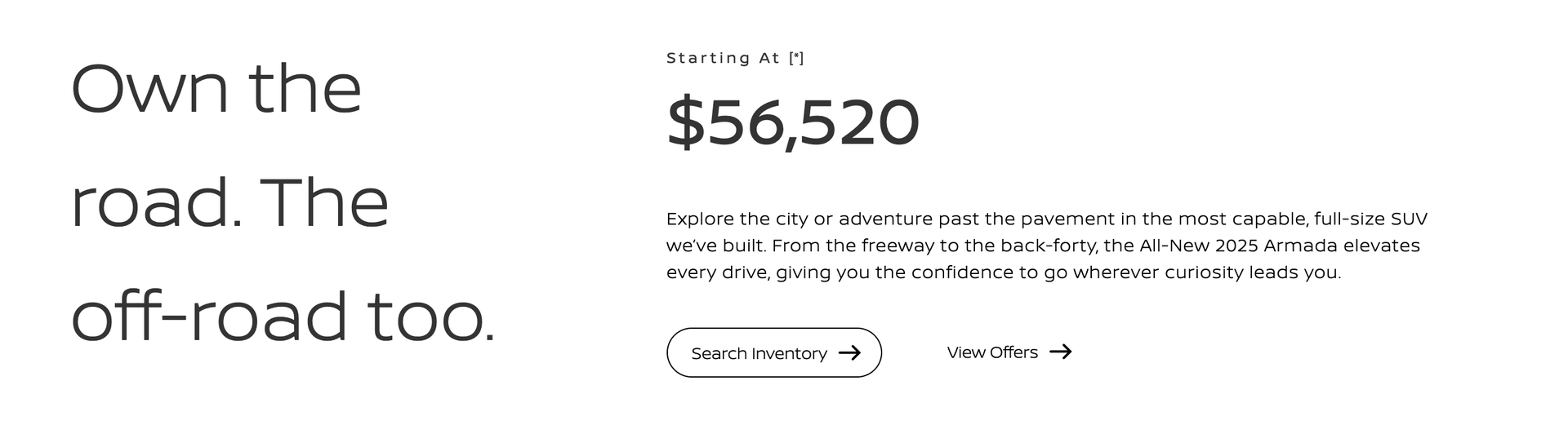 Own the road. The