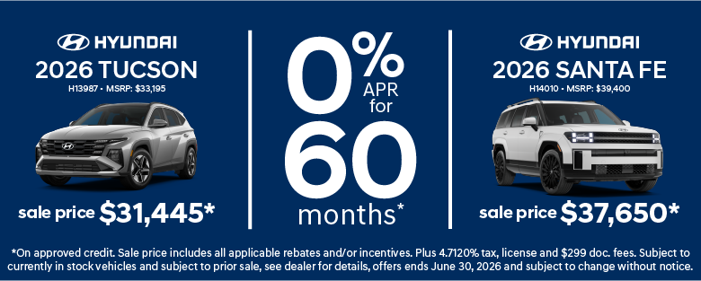 0% apr for 60 months on Tucson and Santa Fe