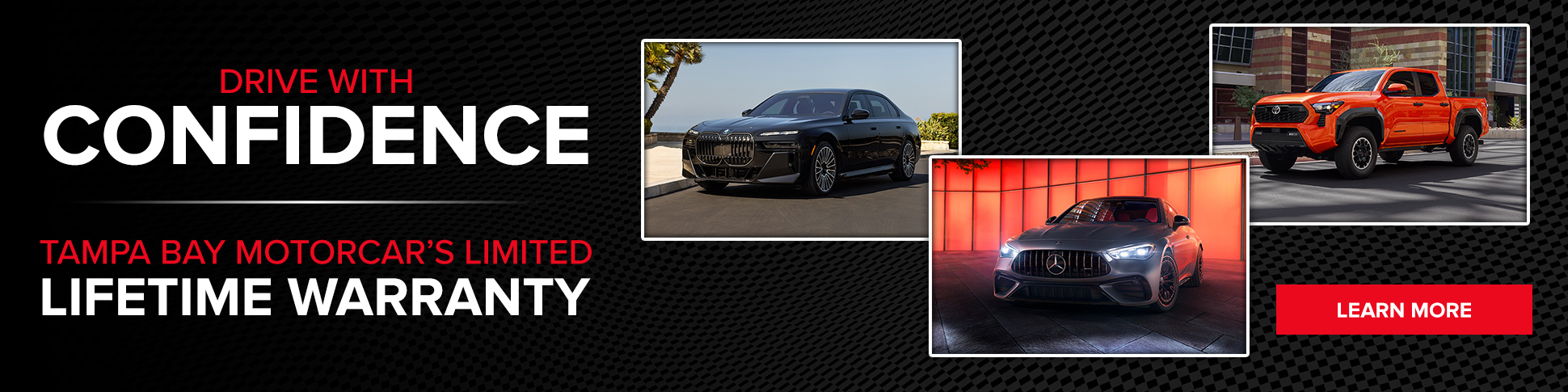 DRIVE WITH CONFIDENCE TAMPA BAY MOTORCAR'S UNLIMITED LIFETIME WARRANTY.