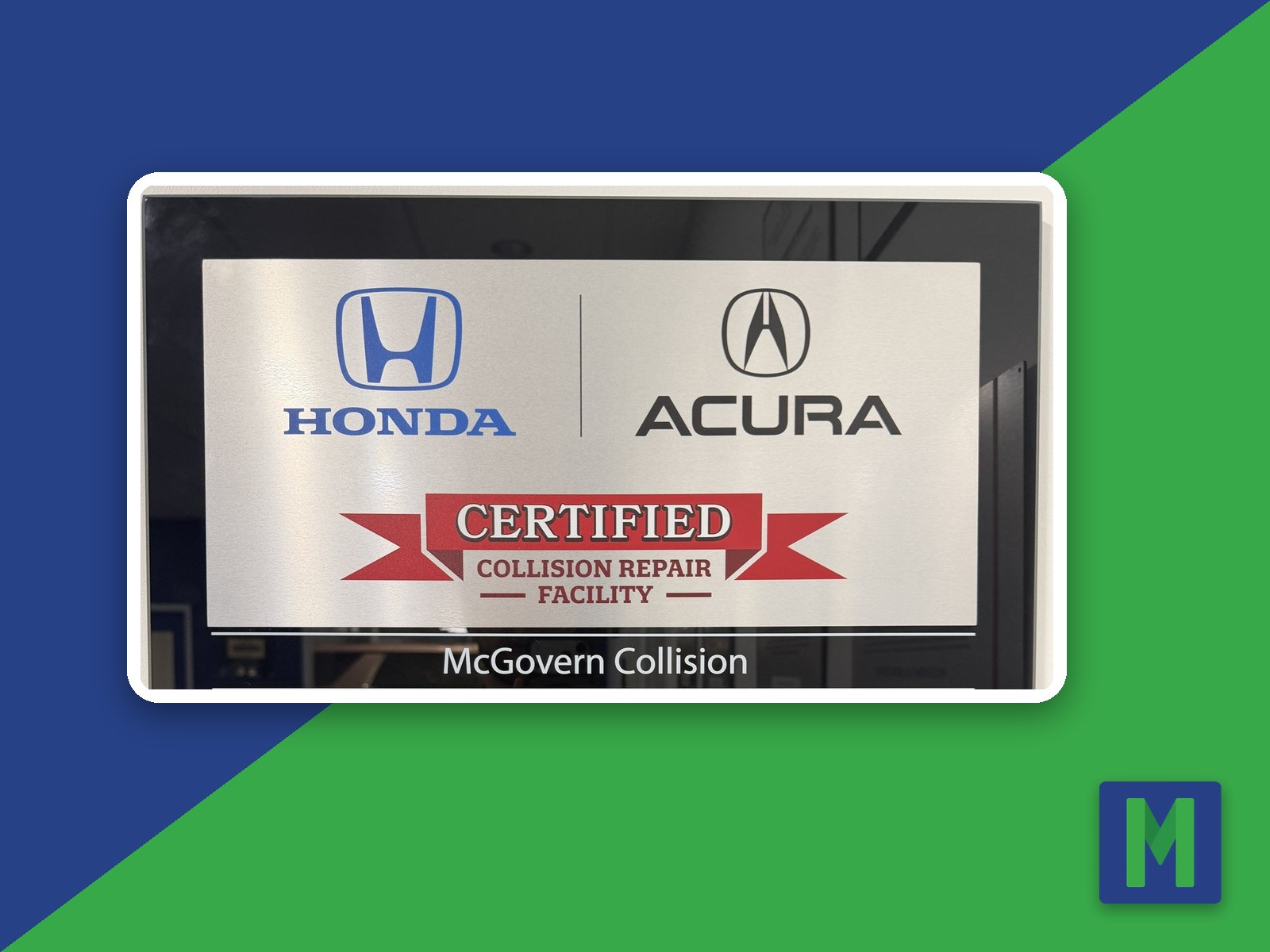 Honda and Acura certification plaque at McGovern Collision Center in Shrewsbury, MA