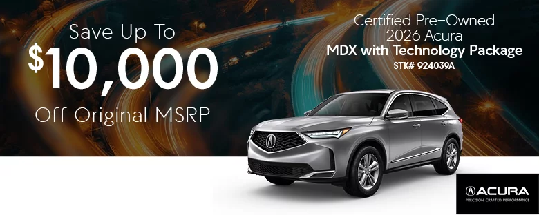 CPO 2026 Acura MDX with Technology Package Save Up to $10,000 Off Original MSRP