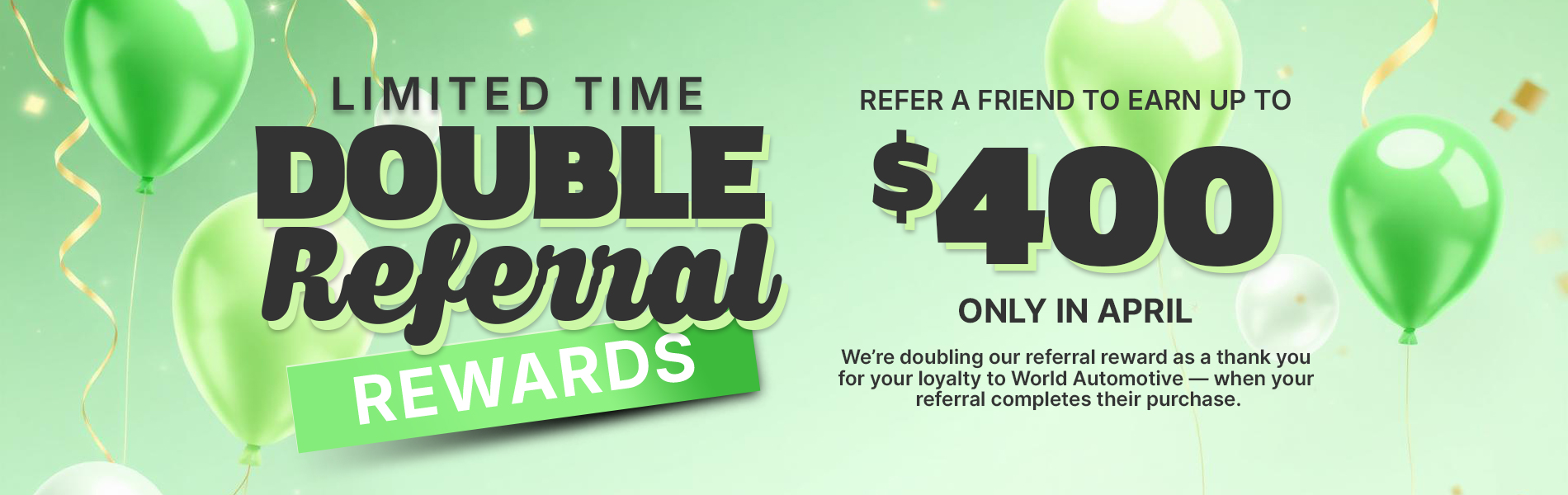 Limited Time Double Referral Rewards