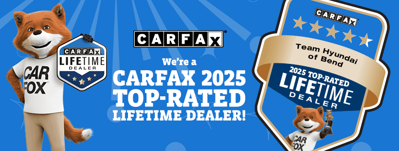 Team Hyundai of Bend CARFAX 2025 Top-Rated Lifetime Dealer
