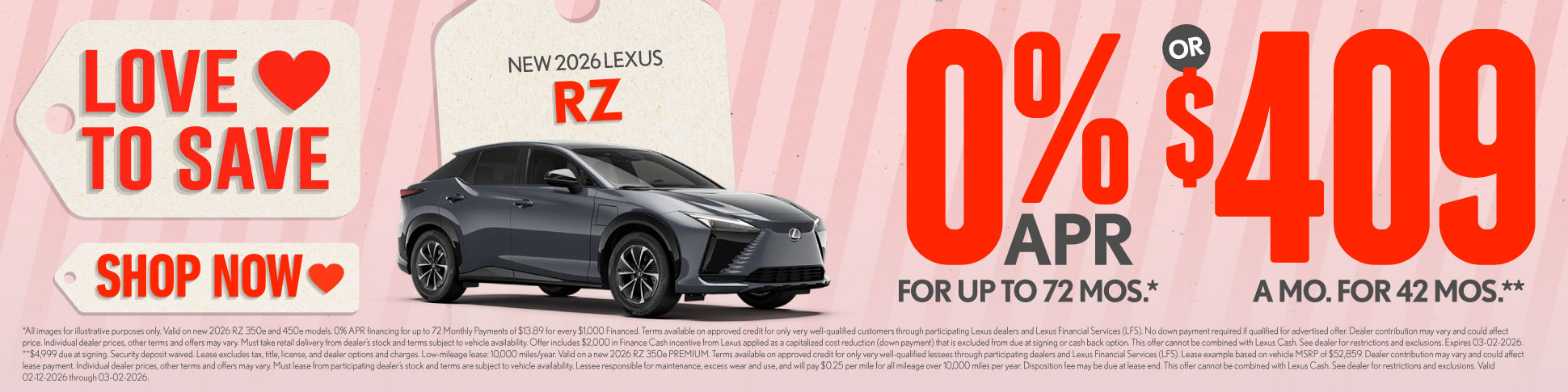 2026 Lexus RZ	0% APR for up to 72 mo* OR $409/mo for 42 mo**